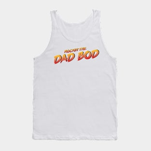 Rockin' the Dad Bod Tank Top